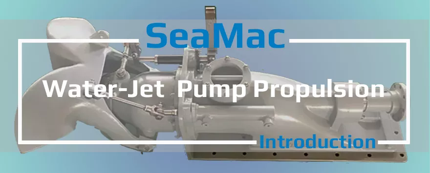 SeaMac Water-Jet  Pump Propulsion Company Introduction Video on Youtube
